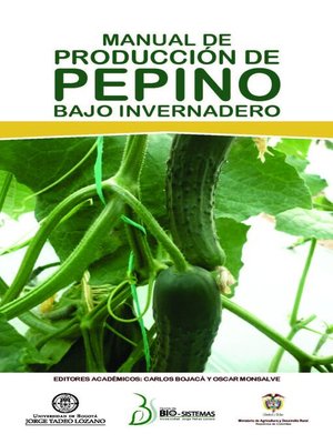 cover image of Manual de producción de pepino bajo invernadero